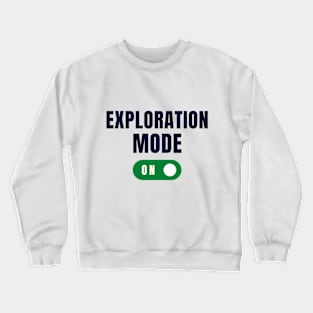 Exploration mode on Crewneck Sweatshirt